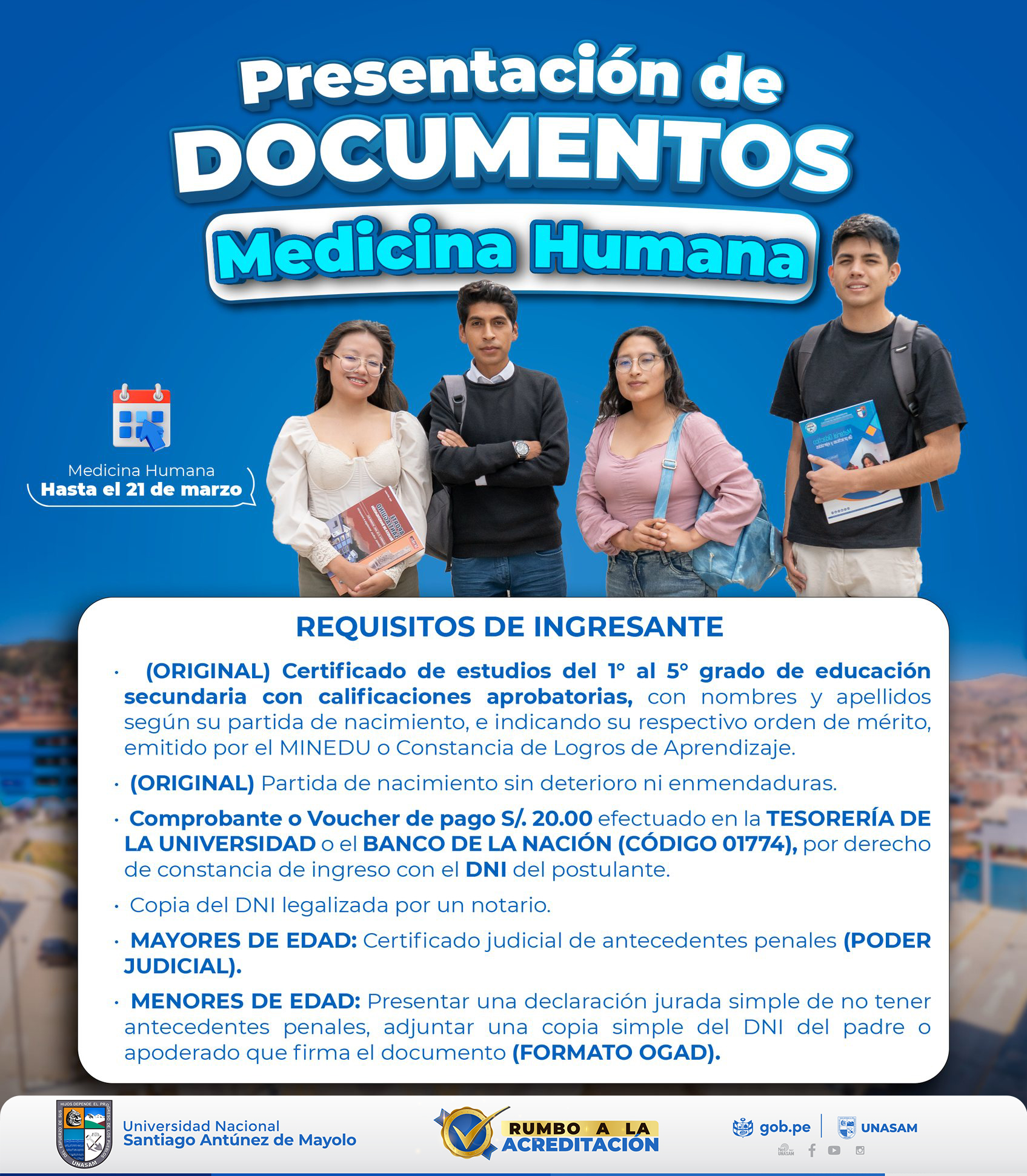  														PRESENTACIÓN DE DOCUMENTOS PARA INGRESANTES A MEDICINA HUMANA
														