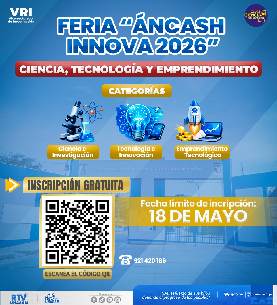  																"Ancash Innova 2026", feria que impulsa la ciencia, la tecnología y el emprendimiento en la región
																