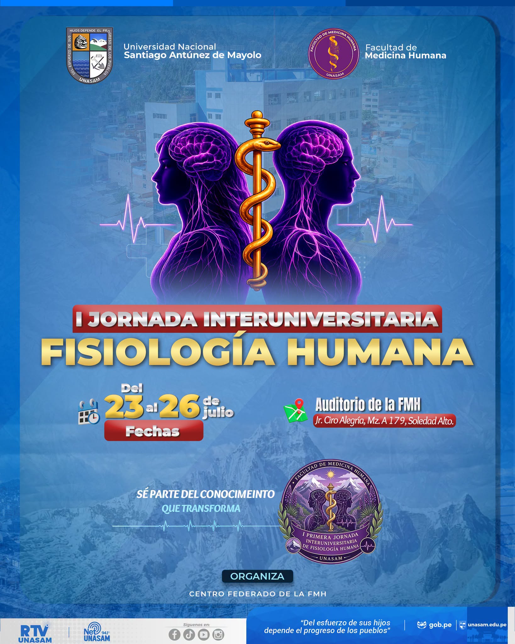  																I Jornada Interuniversitaria de Fisiología Humana- Unasam
																