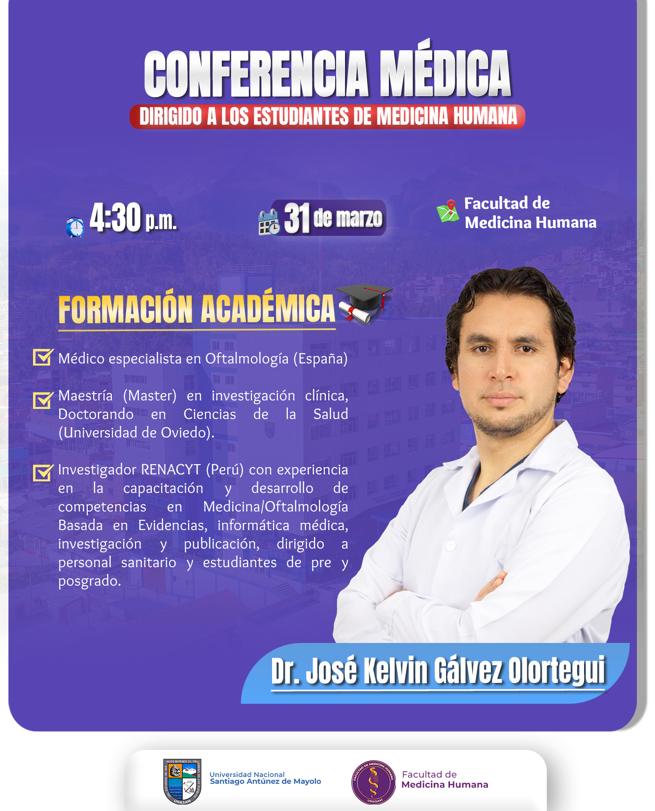  													CONFERENCIA MÉDICA: Potencia tu Formación Académica y Profesional
													