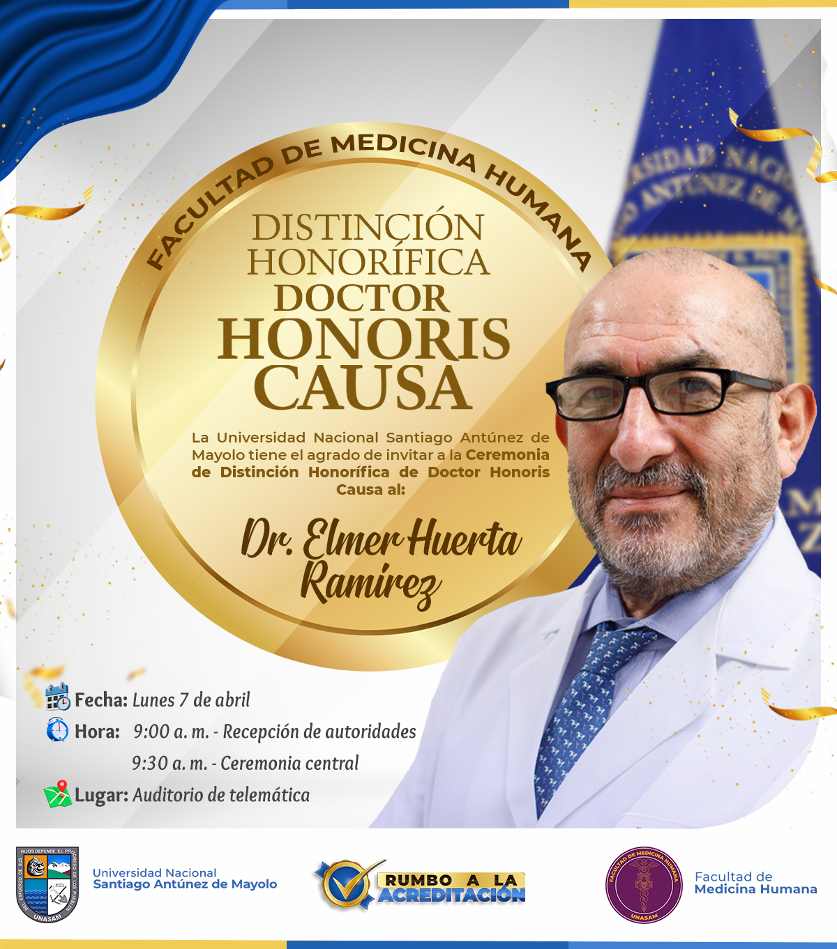  													CEREMONIA DE DISTINCIÓN HONORÍFICA DE DOCTOR HONORIS CAUSA
													