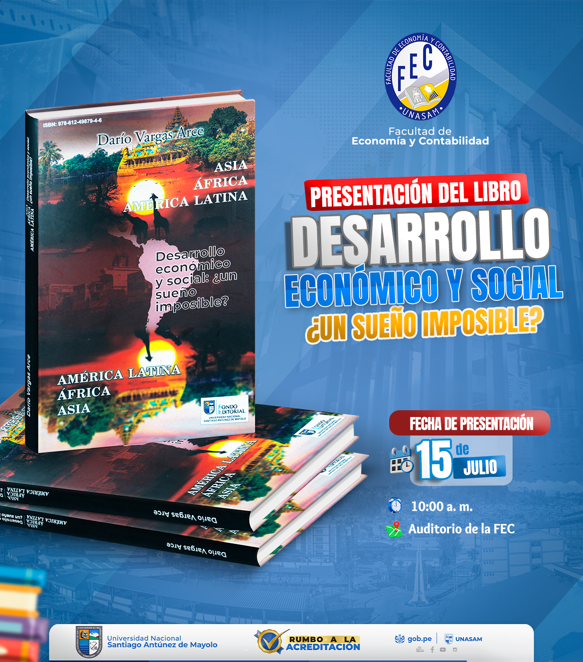  														PRESENTACIÓN DEL LIBRO: DESARROLLO ECONÓMICO Y SOCIAL ¿UN SUEÑO IMPOSIBLE?
														