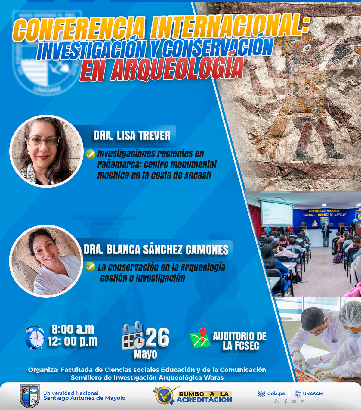  														CONFERENCIA INTERNACIONAL: INVESTIGACIÓN Y CONSERVACIÓN EN LA ARQUEOLOGÍA
														