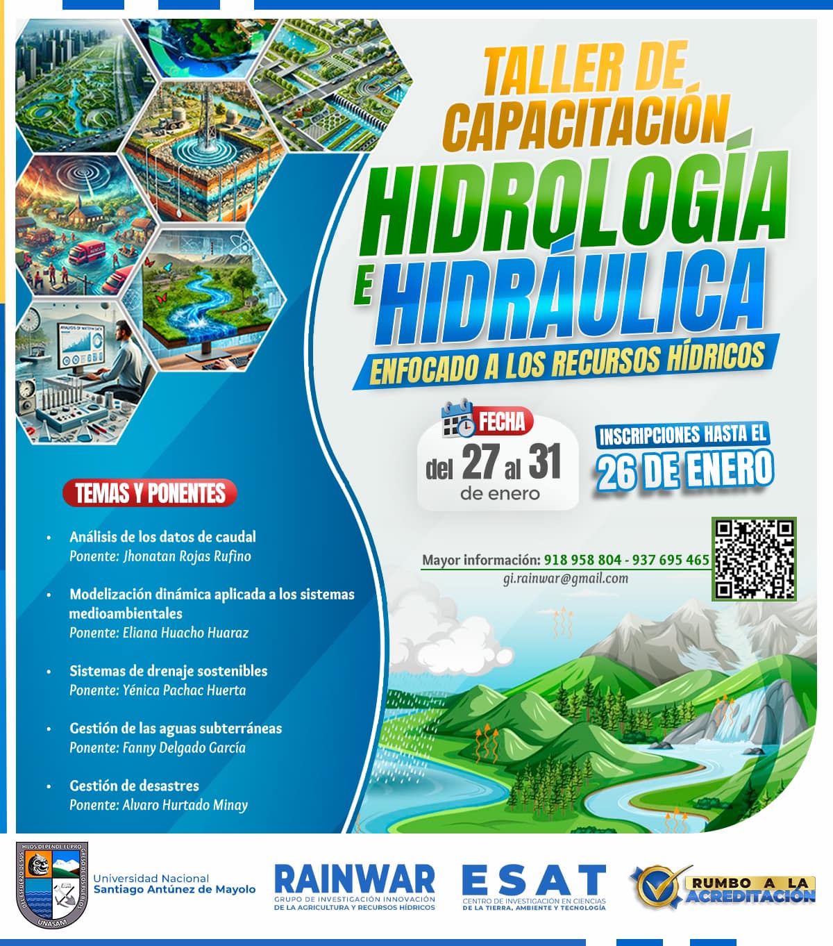  														TALLER DE CAPACITACIÓN EN "HIDROLOGÍA E HIDRÁULICA" ENFOCADO A LOS RECURSOS HÍDRICOS
														